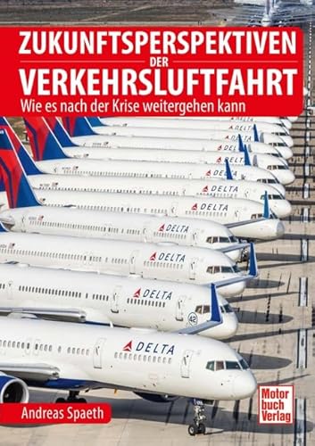 Zukunftsperspektiven der Verkehrsluftfahrt: Wie es nach der Krise weitergehen kann