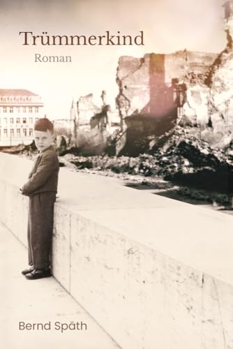 Trümmerkind: Roman von Edition Reichenbach