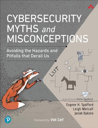 Cybersecurity Myths and Misconceptions: Avoiding the Hazards and Pitfalls that Derail Us: Avoiding the Hazards and Pitfalls that Derail Us von Addison Wesley