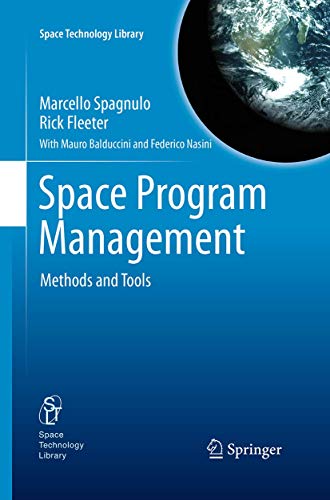 Space Program Management: Methods and Tools (Space Technology Library, Band 28) von Springer