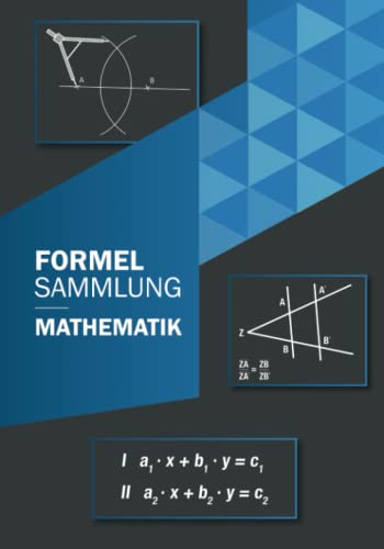 Formelsammlung Mathematik: Mittelstufe bis Klasse 10 für alle Bundesländer von Independently published