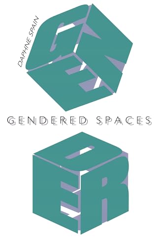 Gendered Spaces von University of North Carolina Press