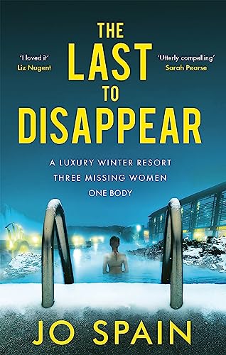 The Last to Disappear: a chilling and heart-pounding thriller full of surprise twists von Quercus Publishing Plc