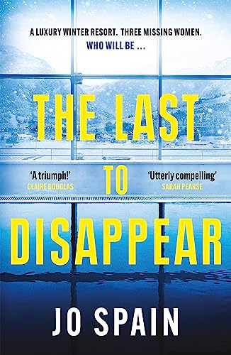 The Last to Disappear: a chilling and heart-pounding thriller full of surprise twists von Quercus