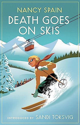 Death Goes on Skis: Introduced by Sandi Toksvig - 'Her detective novels are hilarious' (Virago Modern Classics, Band 718)