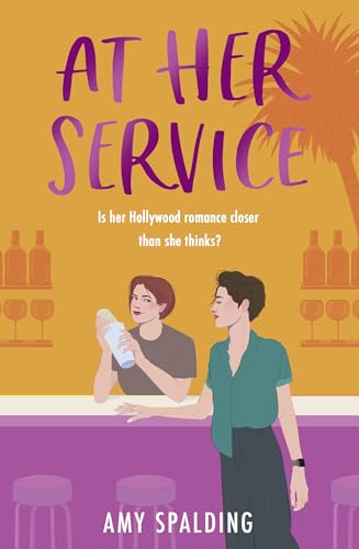 At Her Service: The brand new sapphic romance to fall in love with in 2024 (Out in Hollywood) von One More Chapter