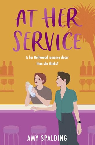 At Her Service: A totally escapist swoon-worthy, laugh-out-loud queer rom-com for 2025 (Out in Hollywood) von One More Chapter