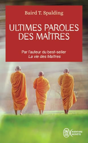Ultimes paroles des Maîtres von J'AI LU
