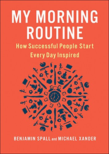 My Morning Routine: How Successful People Start Every Day Inspired von Penguin