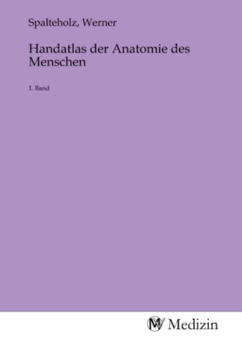 Handatlas der Anatomie des Menschen: 1. Band von MV-Medizin