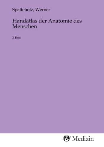 Handatlas der Anatomie des Menschen: 2. Band von MV-Medizin