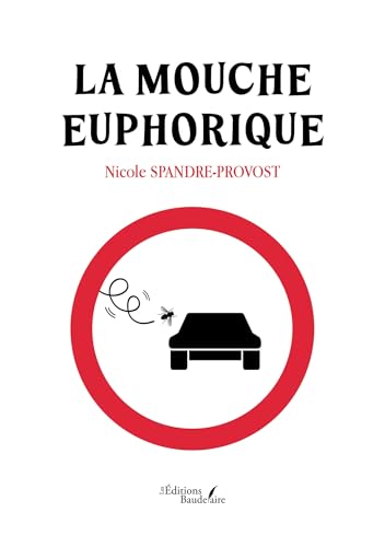 La mouche euphorique von BAUDELAIRE