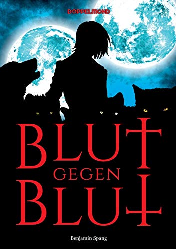 Blut gegen Blut von tredition