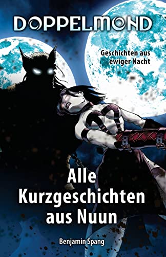 Doppelmond - Alle Kurzgeschichten aus Nuun