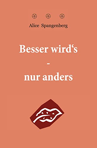 Besser wird's - nur anders von Rediroma-Verlag