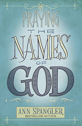 Praying the Names of God von Zondervan