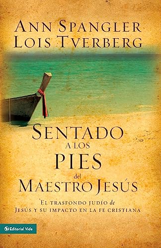 Sentado a los pies del maestro Jesús: El trasfondo judío de Jesús y su impacto en la fe cristiana Sentado a los pies del maestro Jesús: El trasfondo judío de Jesús y su impacto en la fe cristiana