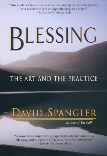 Blessing: The Art and the Practice Blessing: The Art and the Practice von Riverhead Books
