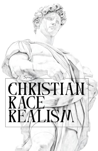 Christian Race Realism von Sacra Press