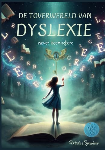 De Toverwereld van Dyslexie: Een waargebeurd verhaal over anders denken, voelen en leren vertrouwen op je eigen kracht von Trills.be BV