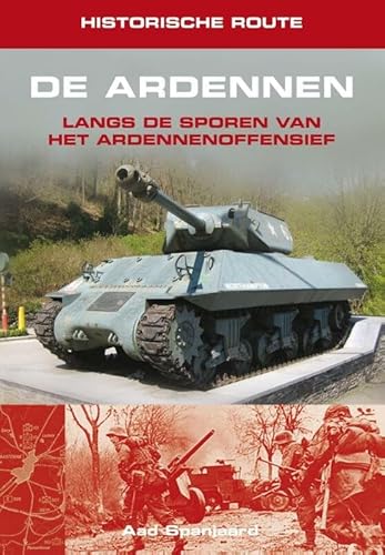 Historische route de Ardennen: langs de sporen van het Ardennenoffensief von Elmar B.V., Uitgeverij