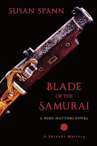 Blade of the Samurai: A Hiro Hattori Novel (A Shinobi Mystery, Band 2)