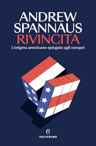Rivincita. L'enigma americano spiegato agli europei (Saggi)