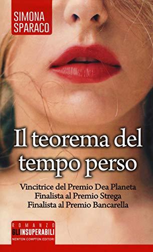 Il teorema del tempo perso (Gli insuperabili, Band 428) von Newton Compton Editori