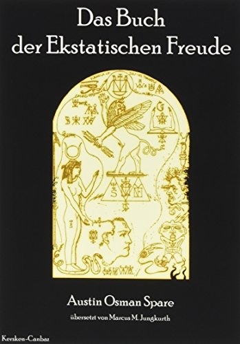 Das Buch der Ekstatischen Freude: Die Psychologie der Ekstase