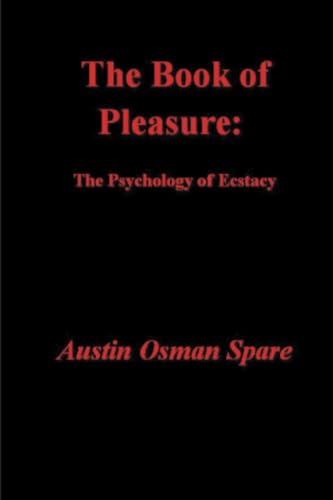 The Book of Pleasure: The Psychology of Ecstasy