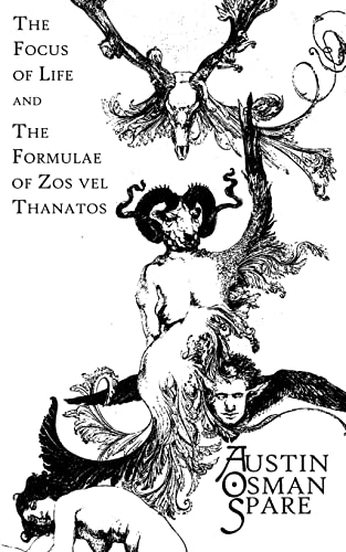 The Focus of Life: and The Formulae of Zos vel Thanatos von Createspace Independent Publishing Platform