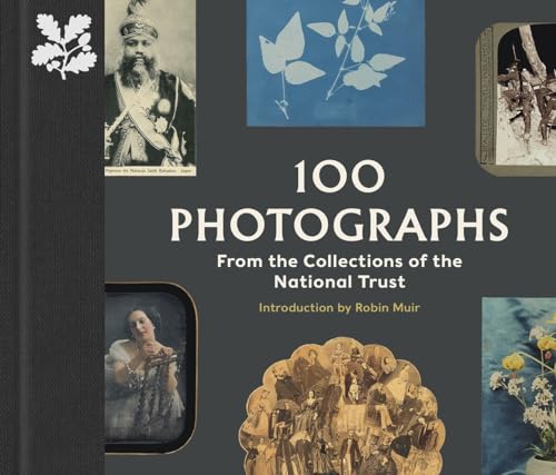 100 Photographs from the Collections of the National Trust (The National Trust Collection)