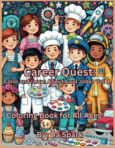 Career Quest: Color and Learn About Cool Jobs! VOL 1. von Independently published