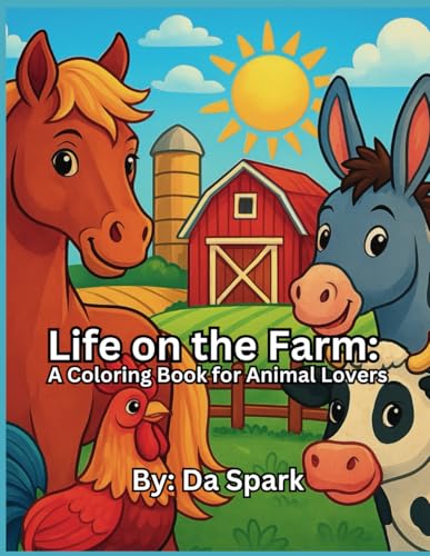 Life on the Farm: A Coloring Book for Animal Lovers von Independently published