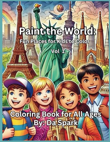 Paint the World: Fun Places for Kids to Color Vol 1. von Independently published