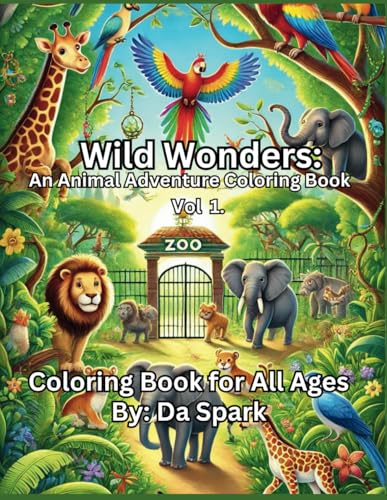 Wild Wonders: An Animal Adventure Coloring Book Vol1. von Independently published