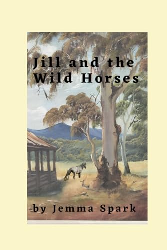 Jill and the Wild Horses (The Jill, Band 11)