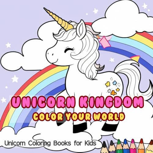 Unicorn Kingdom: Color Your World von Independently published