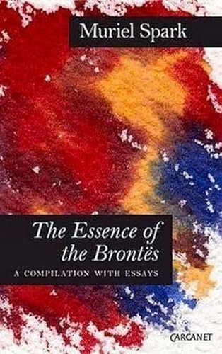 Essence of the Brontes: A Compilation with Essays