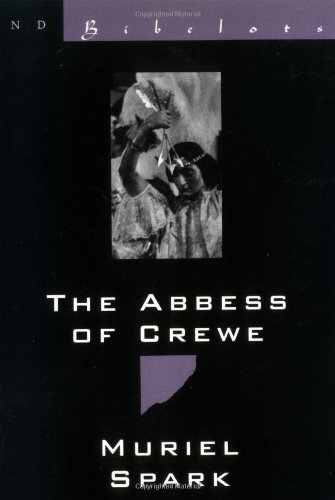 The Abbess of Crewe: A Modern Morality Tale The Abbess of Crewe: A Modern Morality Tale