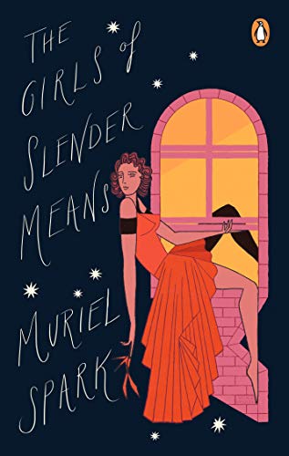 The Girls Of Slender Means: Muriel Spark