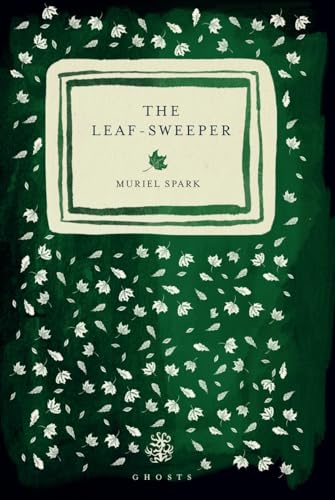 The Leaf Sweeper von Galley Beggar Press