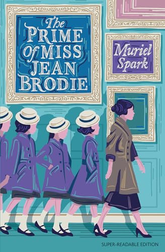 The Prime of Miss Jean Brodie (Dyslexia-friendly Classics): Barrington Stoke Edition von Barrington Stoke