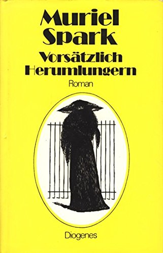 Vorsätzlich Herumlungern: Roman