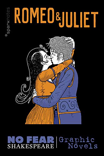 Romeo and Juliet: No Fear Shakespeare Graphic Novels Volume 3