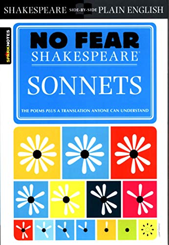 Sonnets: No Fear Shakespeare Side-by-Side Plain English von Sparknotes