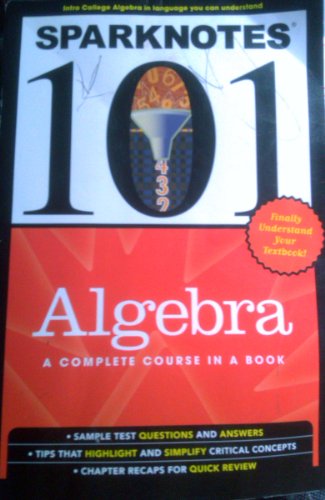 Sparknotes 101: Algebra