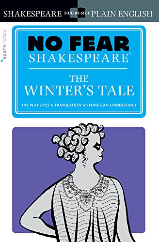 The Winter's Tale: No Fear Shakespeare Side-By-Side Plain English Volume 23