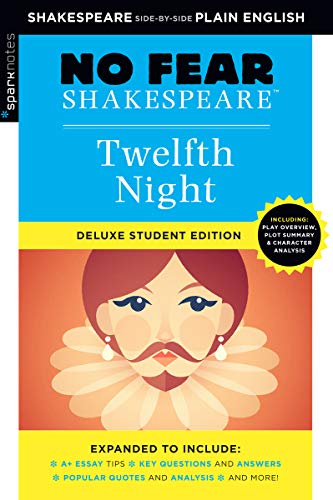 Twelfth Night: No Fear Shakespeare Deluxe Student Edition: Volume 10 (No Fear Shakespeare, 10, Band 10)