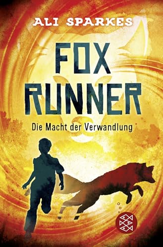 Fox Runner – Die Macht der Verwandlung: (Band 1)